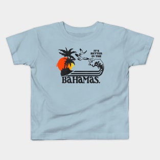 It's Better In The Bahamas / Step Brothers Dale Tee Kids T-Shirt